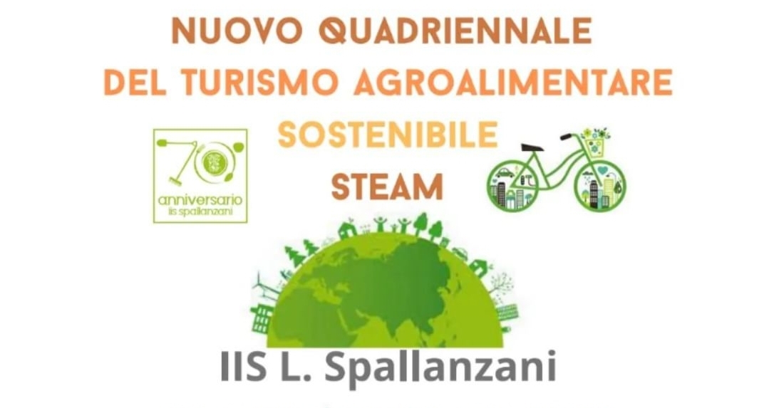 Istituto di Istruzione Superiore Lazzaro Spallanzani | Nuovo quadriennale Turismo agroalimentare sostenibile STEAM
